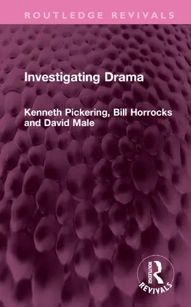 Pickering / Horrocks / Male |  Investigating Drama | Buch |  Sack Fachmedien