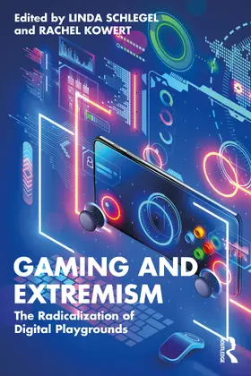 Schlegel / Kowert |  Gaming and Extremism | Buch |  Sack Fachmedien