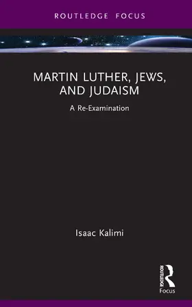 Kalimi |  Martin Luther, Jews, and Judaism | Buch |  Sack Fachmedien