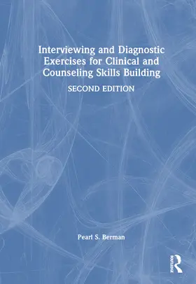 Berman |  Interviewing and Diagnostic Exercises for Clinical and Counseling Skills Building | Buch |  Sack Fachmedien