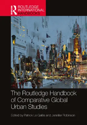 Le Galès / Robinson |  The Routledge Handbook of Comparative Global Urban Studies | Buch |  Sack Fachmedien