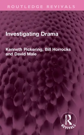 Pickering / Horrocks / Male |  Investigating Drama | Buch |  Sack Fachmedien