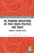 Harsin |  Re-thinking Mediations of Post-truth Politics and Trust | Buch |  Sack Fachmedien