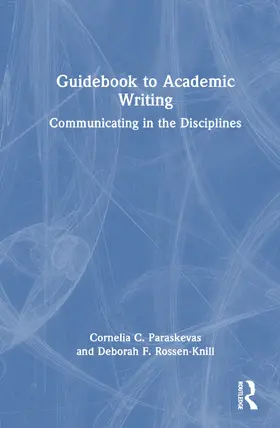 Paraskevas / Rossen-Knill | Guidebook to Academic Writing | Buch | 978-1-032-48472-3 | www.sack.de