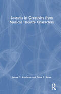 Rowe / Kaufman |  Lessons in Creativity from Musical Theatre Characters | Buch |  Sack Fachmedien