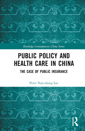 Lee |  Public Policy and Health Care in China | Buch |  Sack Fachmedien