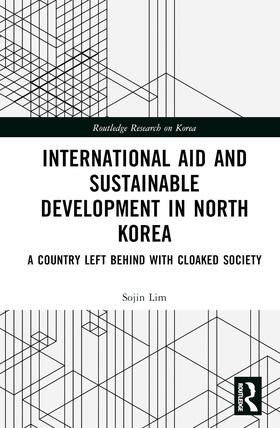 Lim |  International Aid and Sustainable Development in North Korea | Buch |  Sack Fachmedien