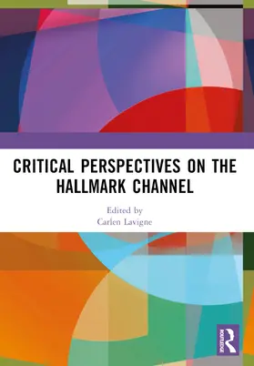 Lavigne |  Critical Perspectives on the Hallmark Channel | Buch |  Sack Fachmedien