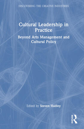 Hadley |  Cultural Leadership in Practice | Buch |  Sack Fachmedien
