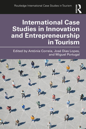 Correia / Dias Lopes / Portugal | International Case Studies in Innovation and Entrepreneurship in Tourism | Buch | 978-1-03-248795-3 | sack.de