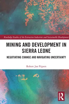 Pijpers |  Mining and Development in Sierra Leone | Buch |  Sack Fachmedien