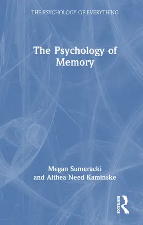 Sumeracki / Need Kaminske |  The Psychology of Memory | Buch |  Sack Fachmedien