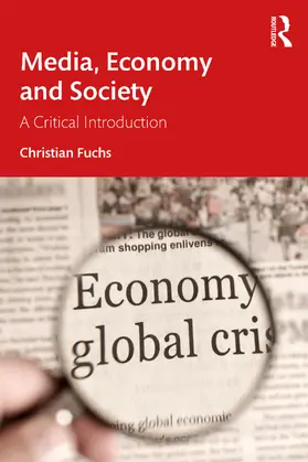 Fuchs | Media, Economy and Society | Buch | 978-1-032-48875-2 | www.sack.de