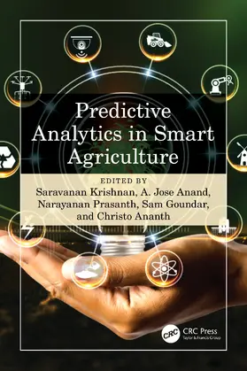 Krishnan / Anand / Prasanth | Predictive Analytics in Smart Agriculture | Buch | 978-1-032-48898-1 | www.sack.de