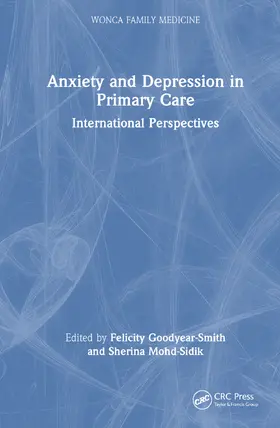 Mohd Sidik / Goodyear-Smith |  Anxiety and Depression in Primary Care | Buch |  Sack Fachmedien