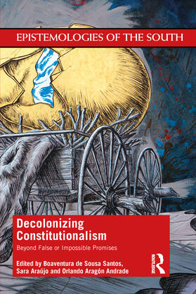 de Sousa Santos / Andrade / Araújo | Decolonizing Constitutionalism | Buch | 978-1-03-249027-4 | sack.de