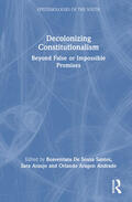 de Sousa Santos / Andrade / Araújo |  Decolonizing Constitutionalism | Buch |  Sack Fachmedien