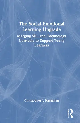 Kazanjian | The Social-Emotional Learning Upgrade | Buch | 978-1-032-49124-0 | www.sack.de