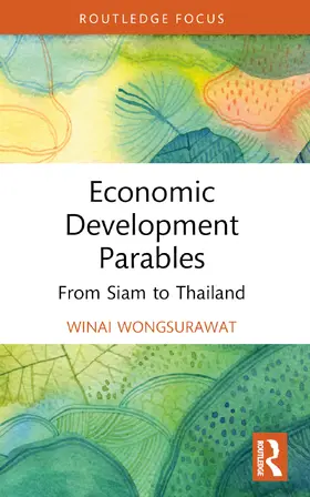 Wongsurawat |  Economic Development Parables | Buch |  Sack Fachmedien