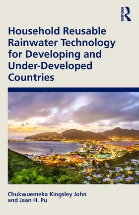 John / Pu |  Household Reusable Rainwater Technology for Developing and Under-Developed Countries | Buch |  Sack Fachmedien