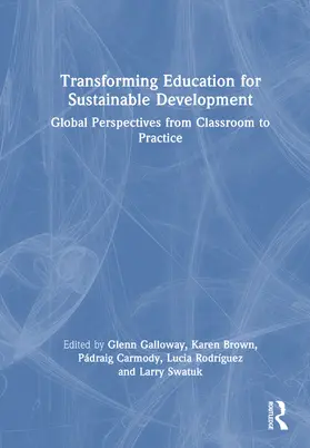 Galloway / Brown / Swatuk |  Transforming Education for Sustainable Development | Buch |  Sack Fachmedien