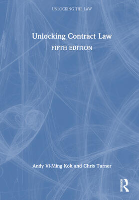 Kok / Turner |  Unlocking Contract Law | Buch |  Sack Fachmedien