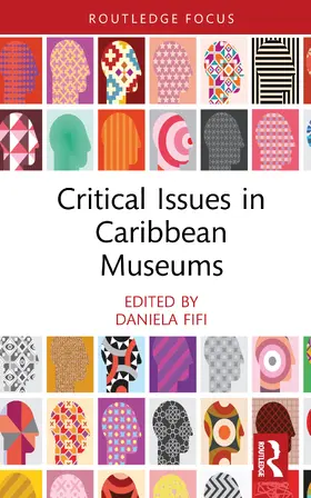 Fifi |  Critical Issues in Caribbean Museums | Buch |  Sack Fachmedien