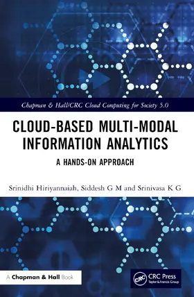 G M / Hiriyannaiah / K G |  Cloud-based Multi-Modal Information Analytics | Buch |  Sack Fachmedien