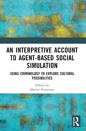 Neumann |  An Interpretive Account to Agent-based Social Simulation | Buch |  Sack Fachmedien