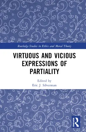 Silverman |  Virtuous and Vicious Expressions of Partiality | Buch |  Sack Fachmedien