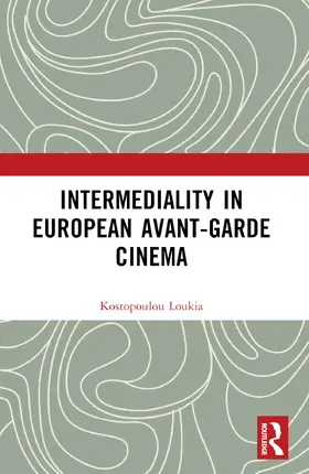 Kostopoulou |  Intermediality in European Avant-garde Cinema | Buch |  Sack Fachmedien