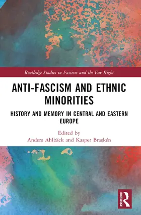 Ahlbäck / Braskén |  Anti-Fascism and Ethnic Minorities | Buch |  Sack Fachmedien