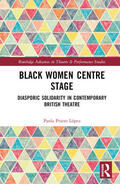 Prieto Lopez / Prieto López |  Black Women Centre Stage | Buch |  Sack Fachmedien