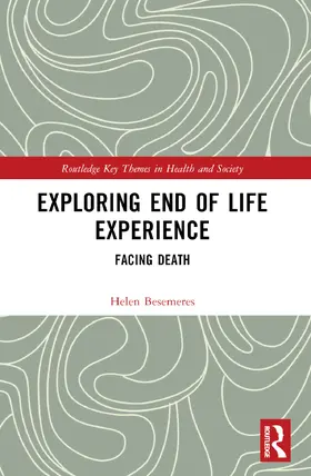 Besemeres |  Exploring End of Life Experience | Buch |  Sack Fachmedien
