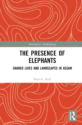 Keil |  The Presence of Elephants | Buch |  Sack Fachmedien