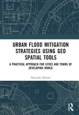 Kumar |  Urban Flood Mitigation Strategies Using Geo Spatial Tools | Buch |  Sack Fachmedien