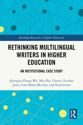 Zhang-Wu / Poe / Escobar Jones |  Rethinking Multilingual Writers in Higher Education | Buch |  Sack Fachmedien