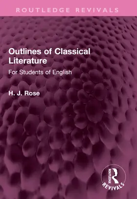 Rose |  Outlines of Classical Literature | Buch |  Sack Fachmedien