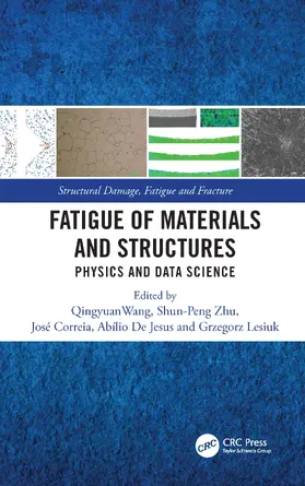 Wang / Zhu / Correia |  Fatigue of Materials and Structures | Buch |  Sack Fachmedien