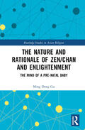 Dong Gu |  The Nature and Rationale of Zen/Chan and Enlightenment | Buch |  Sack Fachmedien