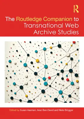 Aasman / Ben-David / Brügger |  The Routledge Companion to Transnational Web Archive Studies | Buch |  Sack Fachmedien