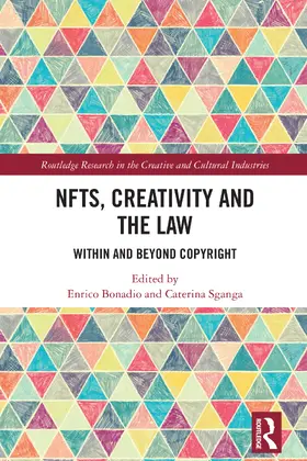 Bonadio / Sganga |  NFTs, Creativity and the Law | Buch |  Sack Fachmedien