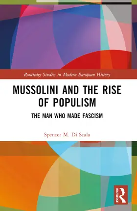 DiScala |  Mussolini and the Rise of Populism | Buch |  Sack Fachmedien