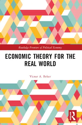 Beker |  Economic Theory for the Real World | Buch |  Sack Fachmedien