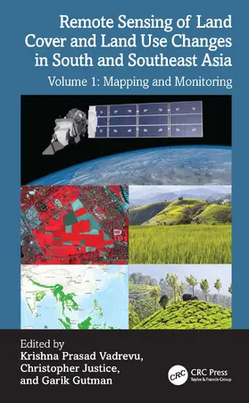Vadrevu / Justice / Gutman |  Remote Sensing of Land Cover and Land Use Changes in South and Southeast Asia, Volume 1 | Buch |  Sack Fachmedien