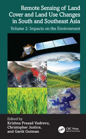 Vadrevu / Justice / Gutman |  Remote Sensing of Land Cover and Land Use Changes in South and Southeast Asia, Volume 2 | Buch |  Sack Fachmedien