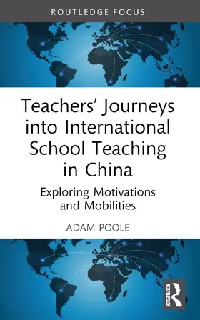Poole |  Teachers' Journeys into International School Teaching in China | Buch |  Sack Fachmedien