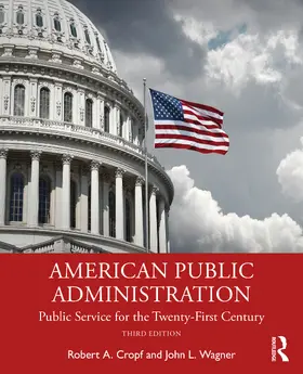 Cropf / Wagner |  American Public Administration | Buch |  Sack Fachmedien