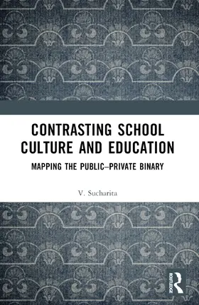 Sucharita |  Contrasting School Culture and Education | Buch |  Sack Fachmedien