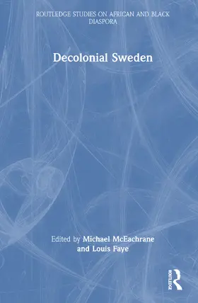 McEachrane / Faye |  Decolonial Sweden | Buch |  Sack Fachmedien